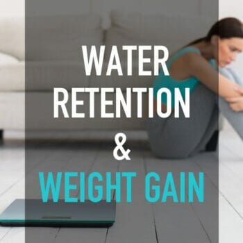 Water retention and water weight gain