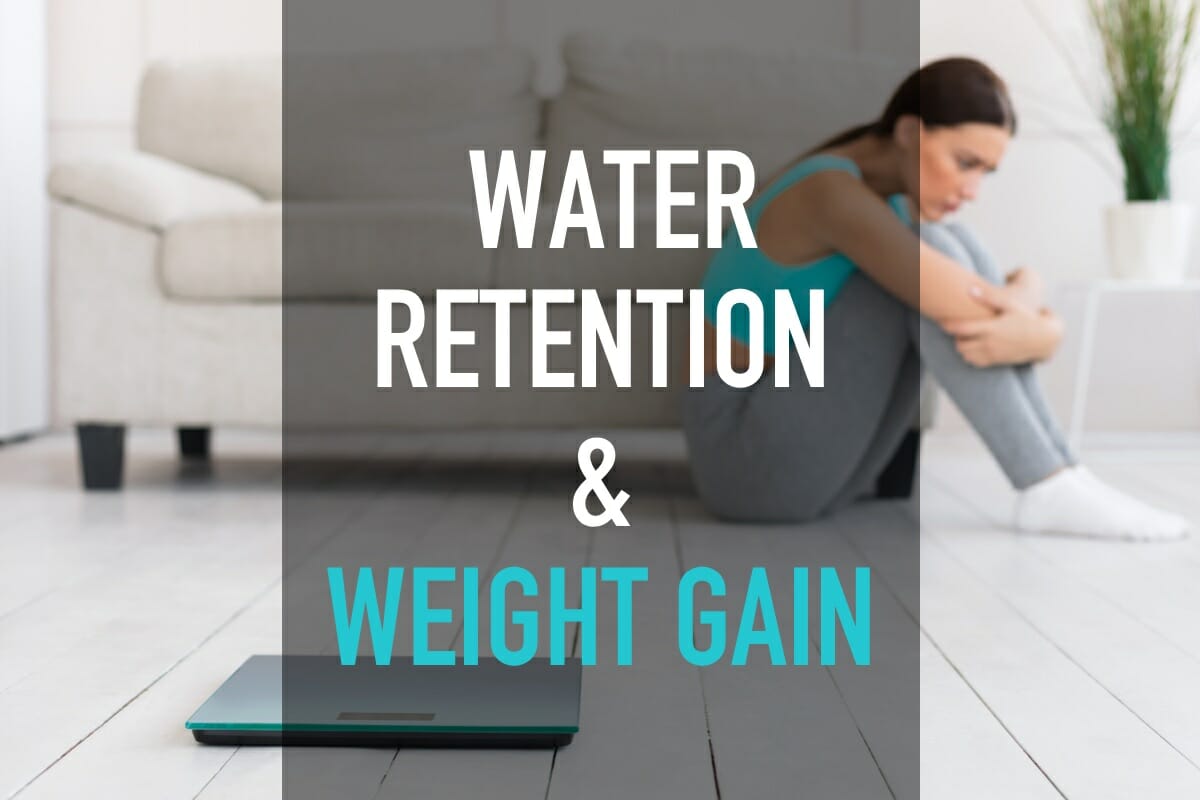 Water retention and water weight gain