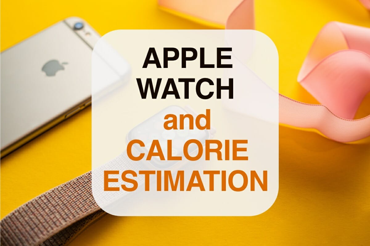 Apple watch and calorie estimation
