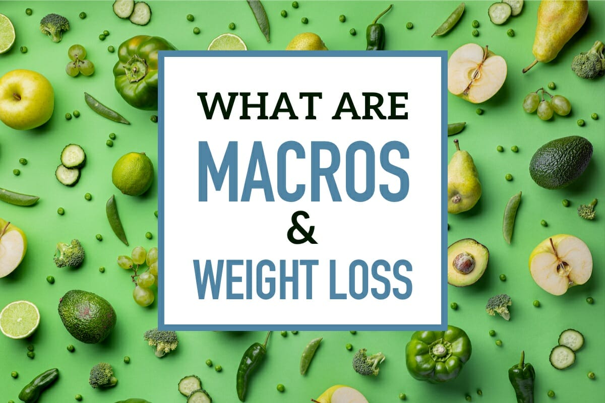 What are macros for weight loss?