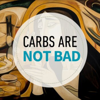 Carbs are not bad